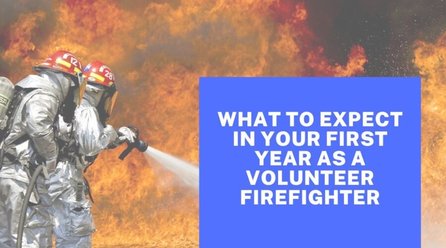 What To Expect In Your First Year As A Volunteer Firefighter